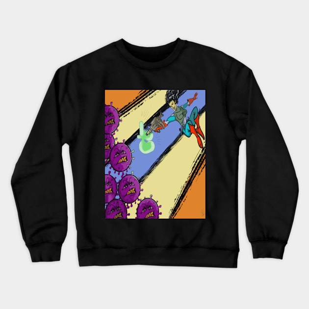 Blasting Away the Coronavirus Crewneck Sweatshirt by pvpfromnj